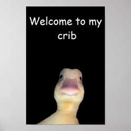 アヒルの面白いミーム: Welcome to My Crib Duck ポスター