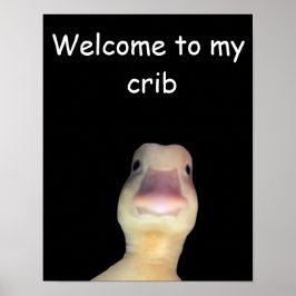 アヒルの面白いミーム: Welcome to My Crib Duck ポスター