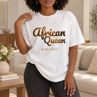 アフリカの女王Tシャツ - 彼女へのギフト Tシャツ