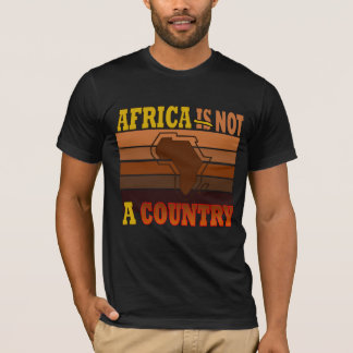 アフリカは国ではない Tシャツ