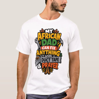 アフリカ人パパはなんでも直せる面白いデザイン Tシャツ