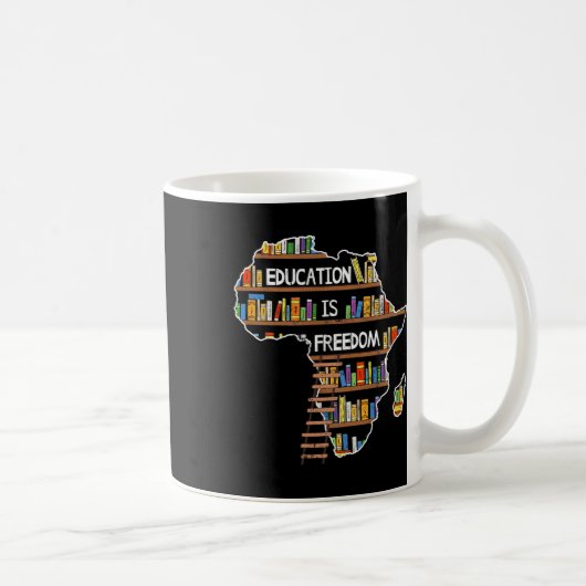 アフリカ系アメリカ人の歴史月間 教育は自由なり A コーヒーマグカップ (右)