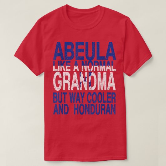 アブエラホンジュラスの祖母 – ホンジュラスの母の日T- Tシャツ (デザイン正面)