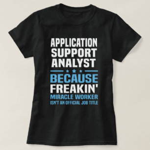 アプリケーションサポートアナリスト Tシャツ