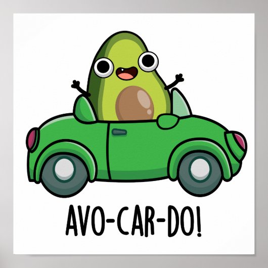 アボカドのダジャレ Avo-car-do ポスター (正面)