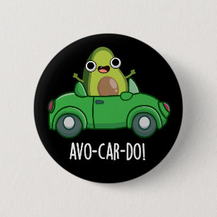 アボカドのダジャレ Avo-car-do 面白いアボカド ダークBG 缶バッジ