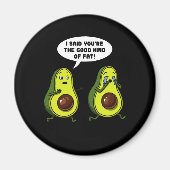 アボカドの良い種類の脂肪のおもしろいビーガン冗談 マグネット (正面)