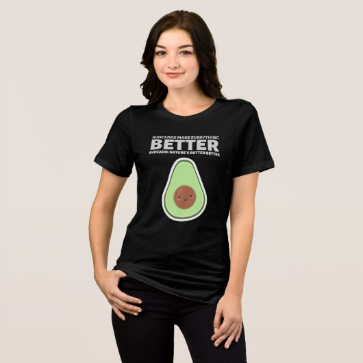 アボカドは万事を良くする トライブレンドTシャツ (正面全面)