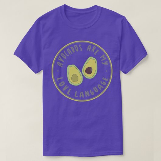 アボカドは私の愛する言語である Tシャツ (デザイン正面)