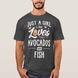 アボカドや魚の贈り物の女性を愛しているだけの女の子 Tシャツ
