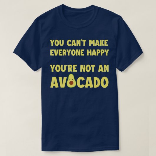 アボカドを食べたら皆を喜ばせない Tシャツ (デザイン正面)