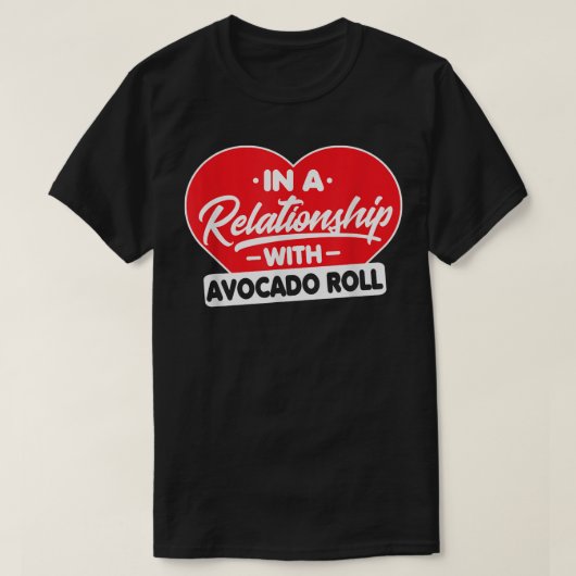 アボカドス・アボカドおもしろい値リストと人間関係 Tシャツ (デザイン正面)