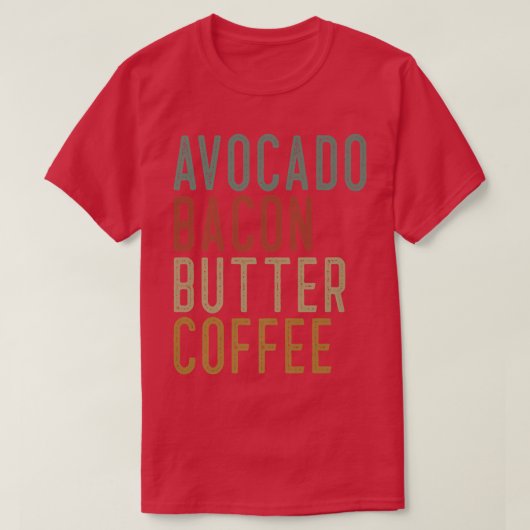 アボカドベーコンバターコーヒーケト Tシャツ (デザイン正面)