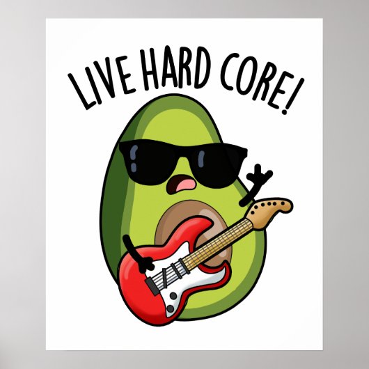 アボカドロックパロディTシャツ Live Hard Core ポスター (正面)