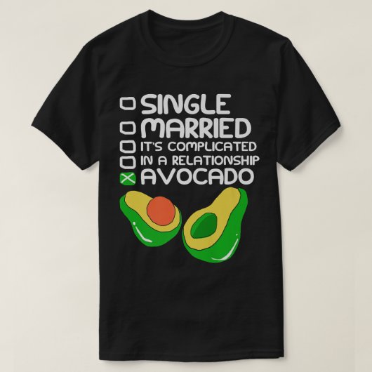 アボカド人間関係の状態 Tシャツ (デザイン正面)