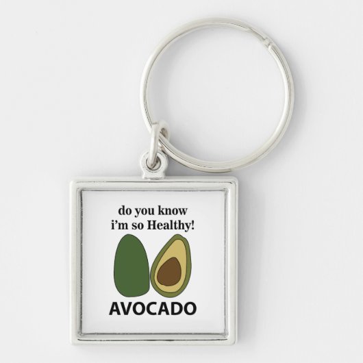 アボカド私がこんなに健康なアボカドだって知ってる キーホルダー (正面)