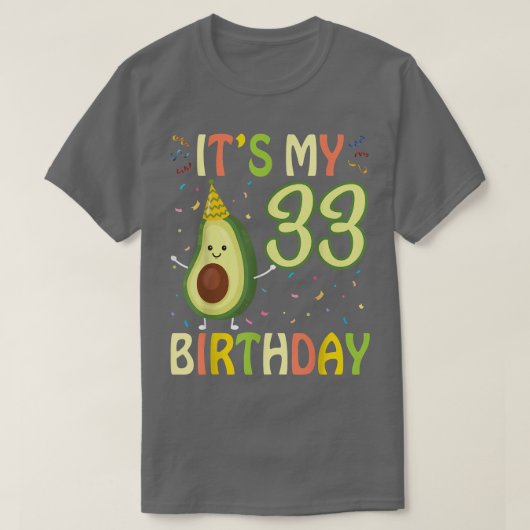 アボカド33歳の誕生日幸せB Tシャツ (デザイン正面)