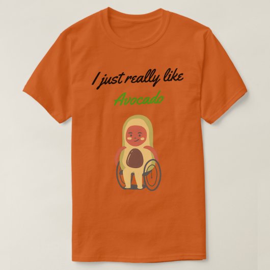 アボカド・アボカドの恋人が好きおもしろいだ Tシャツ (デザイン正面)