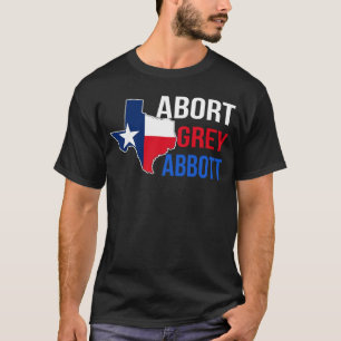 アボートアボートボイコットテキサス州アンチテキサス州マイ体 Tシャツ