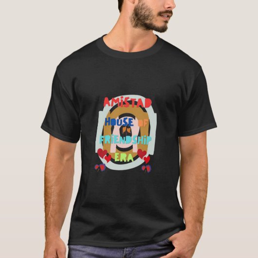 「アミスタッド – 友好の家Tシャツ Tシャツ (正面)