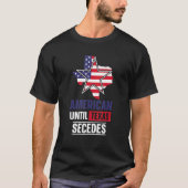 アメリカからテキサス州がことわざ愛国主義 Tシャツ (正面)