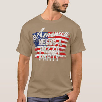アメリカがピザのパーティーおもしろいを必要とする Tシャツ