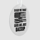 アメリカが銃を持ち直したばかりだと信じている オーナメント (正面)