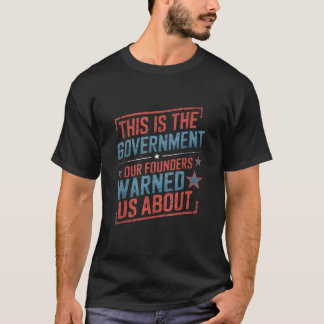 アメリカこれが我々の創始者である政府警告だ Tシャツ