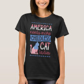 アメリカでは子どものいない猫の女性が子供を必要としている Tシャツ (正面)