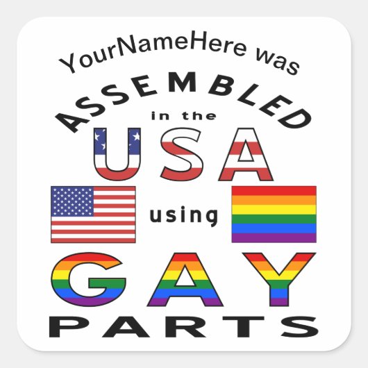 アメリカでゲイの部品を使って組み立てました - カスタマイズ可能 スクエアシール (正面)