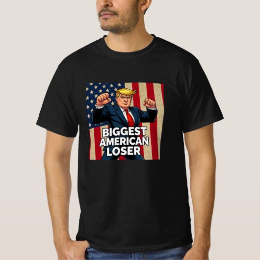 アメリカで最も負けた男トランプ Tシャツ (正面)