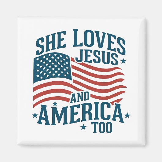アメリカとイエスを愛し続ける彼女の国旗4日 マグネット (正面)
