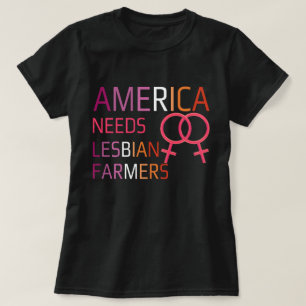 アメリカにはレズビアンの農家が必要 Tシャツ
