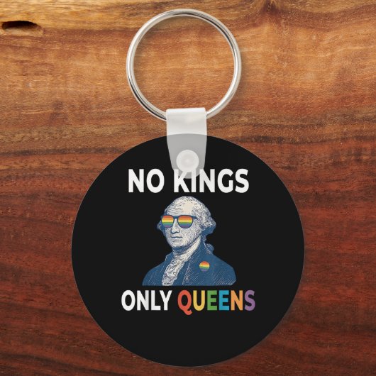 アメリカに王はいない、女王だけだよ - ゲイ プライド キーホルダー (正面)