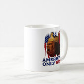 アメリカに王はなし コーヒーマグカップ (正面右)