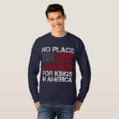 アメリカに王様の居場所なんてない - 自由を守る Tシャツ (正面フル)