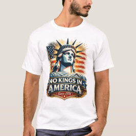 アメリカに王様はいない – 1776年以来 | 自由の女神 Tシャツ