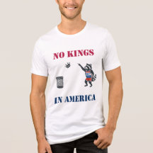 アメリカに王様はいらない おもしろ政治プロテストTシャツ