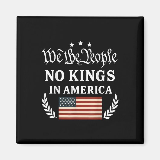 アメリカに王様はいらない 私たちは人民 マグネット (正面)