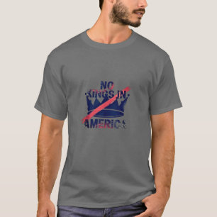 アメリカに王様はいらない Tシャツ