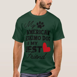 アメリカのエスキモー犬アメリカのエスキモー犬は私のbである tシャツ