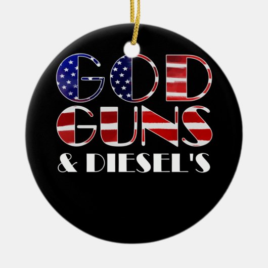 アメリカのディーゼルトラックの所有者God Guns & Diesers セラミックオーナメント (正面)
