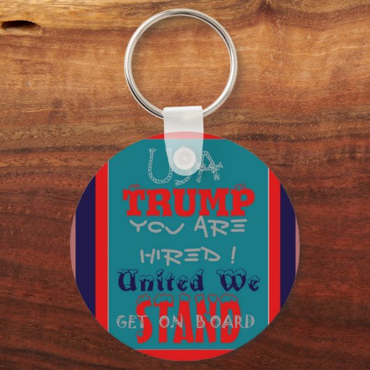 アメリカのトランプお前が雇われた!我統一された々は立つ! キーホルダー (正面)