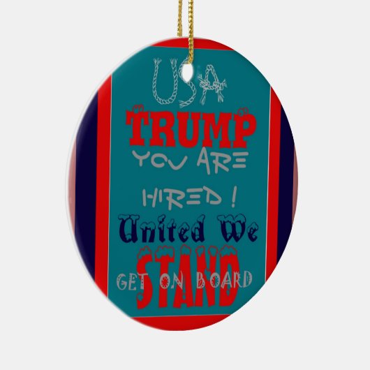 アメリカのトランプお前が雇われた!我統一された々は立つ! セラミックオーナメント (右)