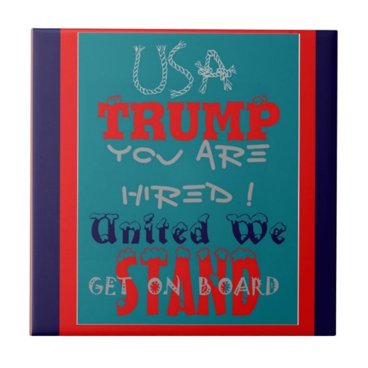 アメリカのトランプお前が雇われた！私たち統一されたスタンドアートプリント タイル (正面)