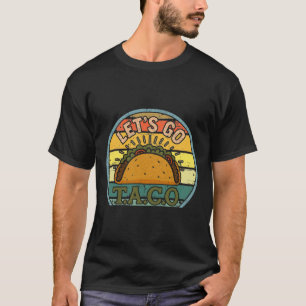 アメリカのパトリオおもしろいットTee Let's Go Taco Women男性 Tシャツ