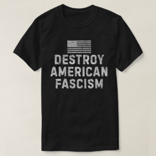 アメリカのファシズムを破壊せよ Tシャツ