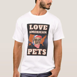 アメリカのペットが大好きです Tシャツ