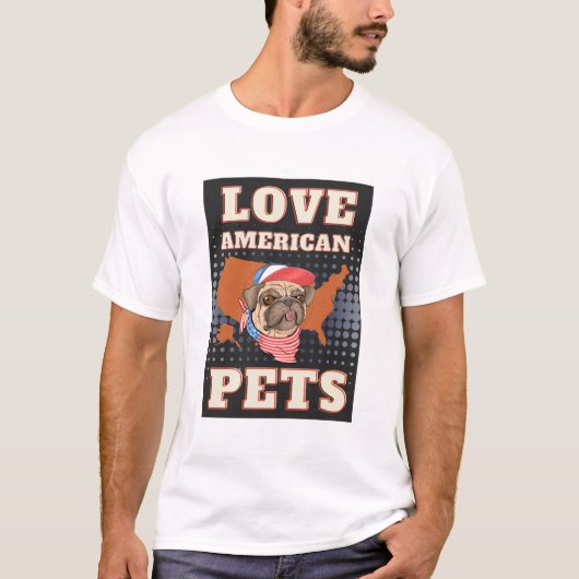 アメリカのペットが大好きです Tシャツ (正面)