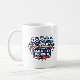 アメリカの労働者を称える コーヒーマグカップ